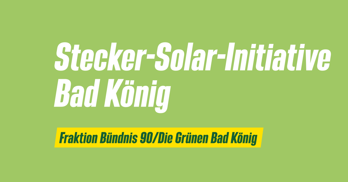 Stecker-Solar-Initiative Bad König
