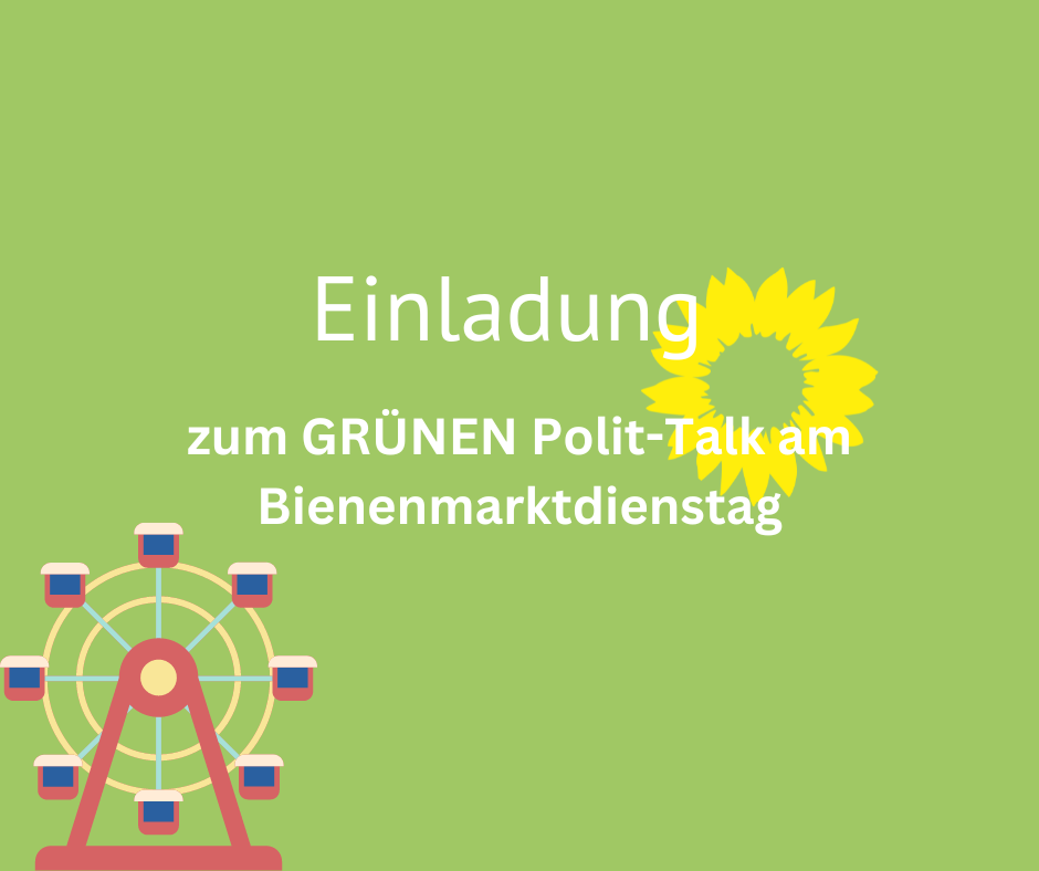 GRÜNER Polit-Talk am Bienenmarktdienstag