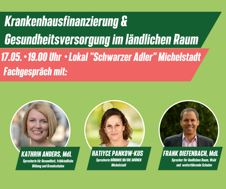 GRÜNE laden ein zum Thema „Krankenhausfinanzierung und Gesundheitsversorgung im ländlichen Raum“ am 17. Mai in Michelstadt