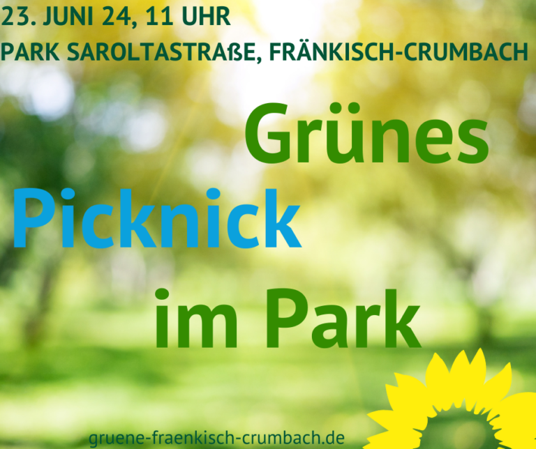 BÜNDNIS 90/DIE GRÜNEN Fränkisch-Crumbach laden ein zum GRÜNEN Picknick im Park