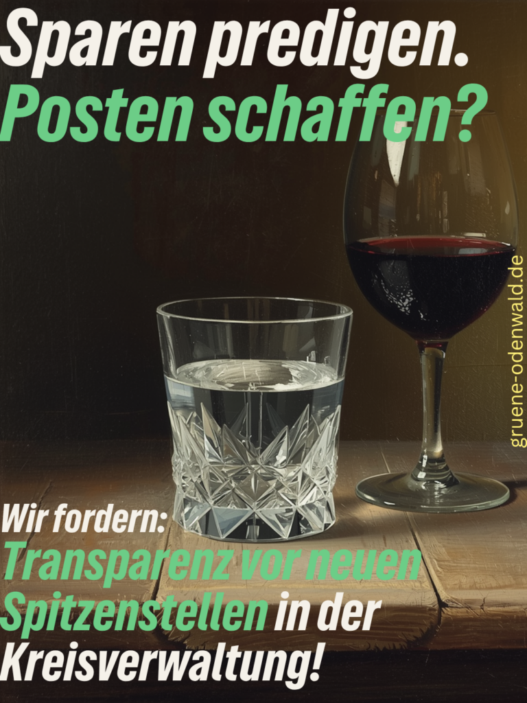 Zukunft Odenwald: FDP-ZBK, ÜWG Odenwaldkreis und Bündnis 90/Die Grünen Odenwaldkreis fordern Transparenz vor neuer Spitzenstelle im Odenwaldkreis